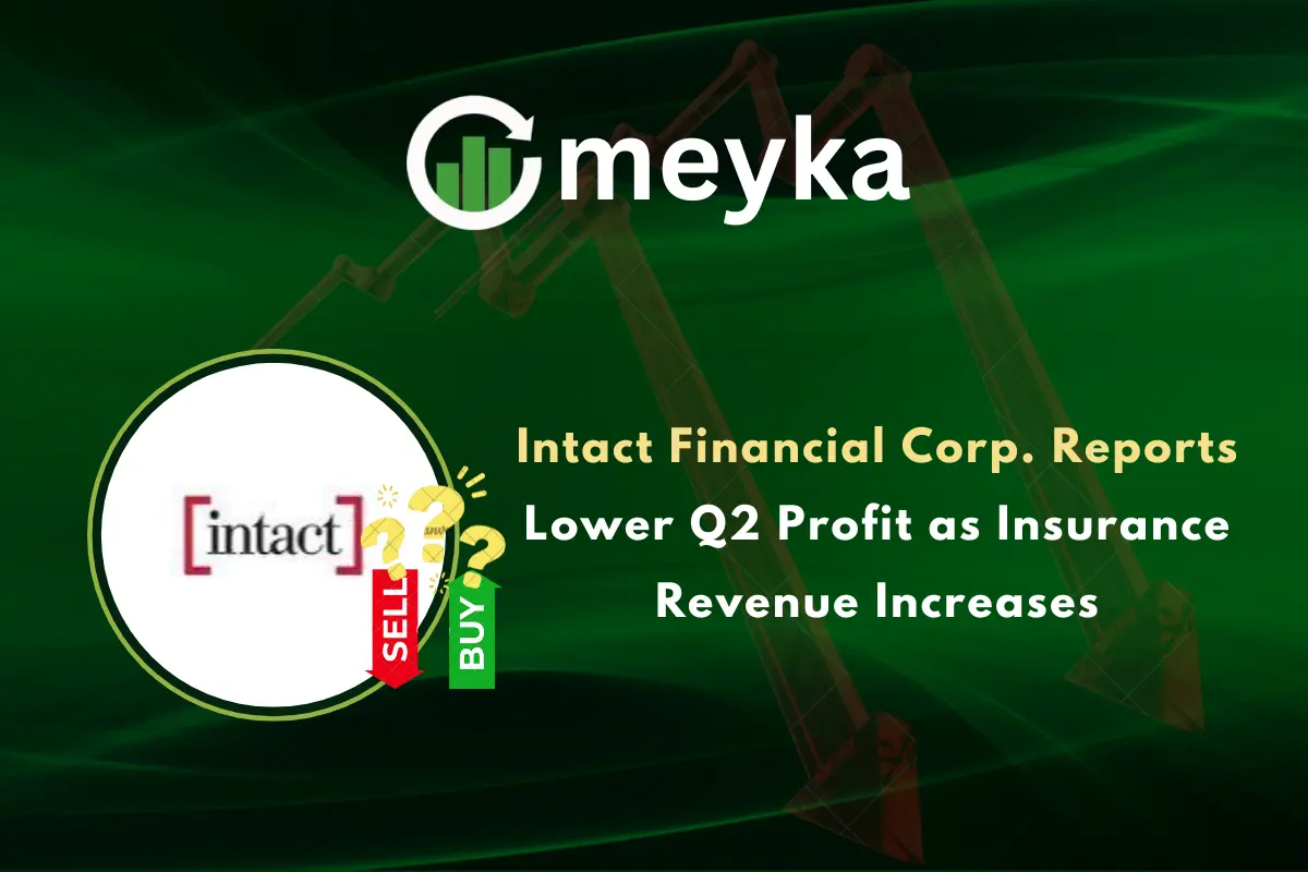 Intact Financial Corp. Reports Lower Q2 Profit as Insurance Revenue Increases