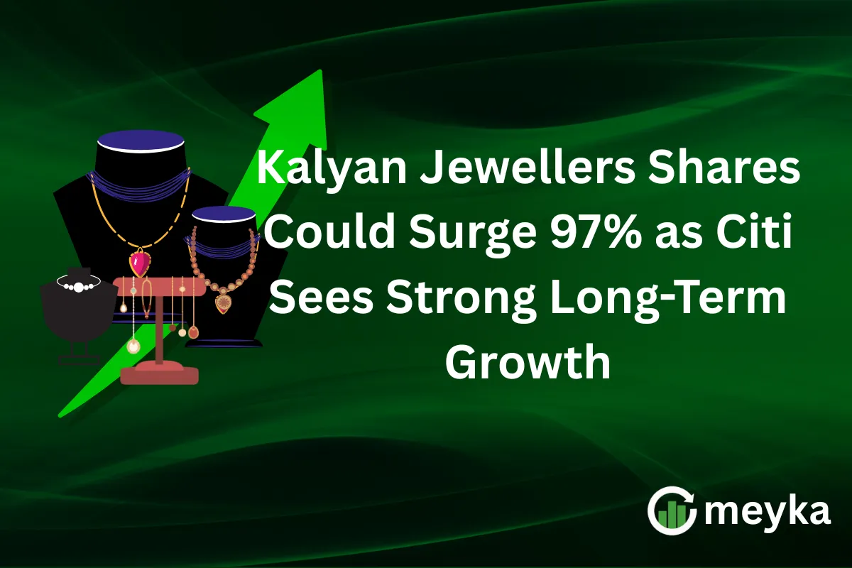 Kalyan Jewellers Shares Could Surge 97% as Citi Sees Strong Long-Term Growth