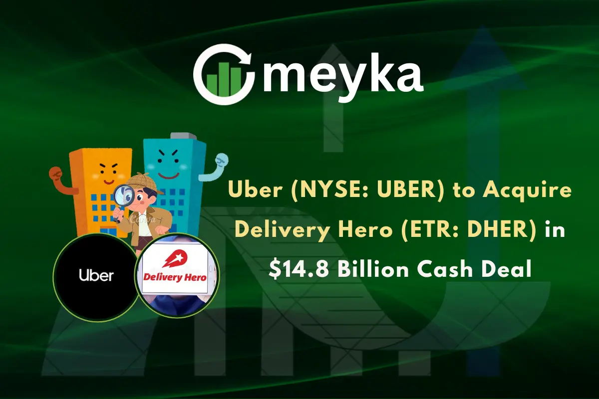Uber (NYSE: UBER) to Acquire Delivery Hero (ETR: DHER) in $14.8 Billion Cash Deal