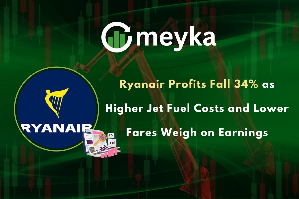 Ryanair Profits Fall 34% as Higher Jet Fuel Costs and Lower Fares Weigh on Earnings