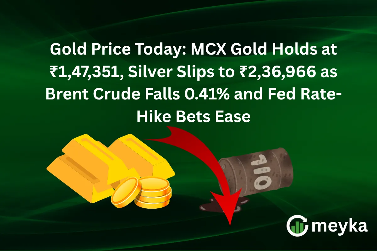 Gold Price Today: MCX Gold Holds at ₹1,47,351, Silver Slips to ₹2,36,966 as Brent Crude Falls 0.41% and Fed Rate-Hike Bets Ease