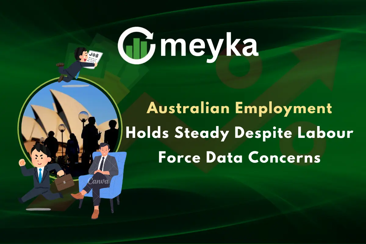 Australian Employment Holds Steady Despite Labour Force Data Concerns