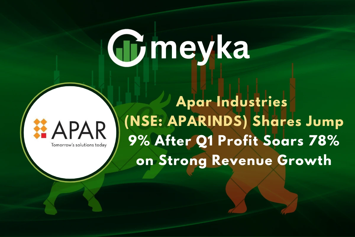 Apar Industries (NSE: APARINDS) Shares Jump 9% After Q1 Profit Soars 78% on Strong Revenue Growth