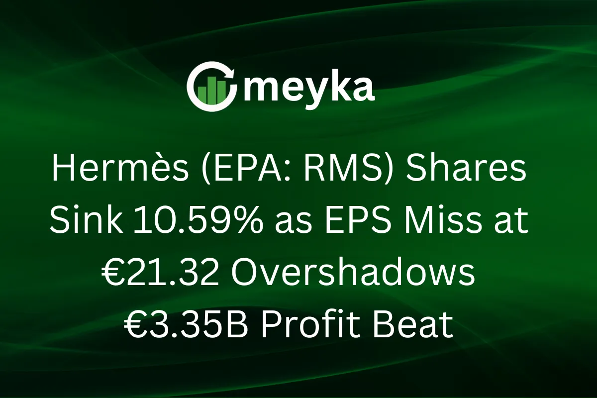 Hermès (EPA: RMS) Shares Sink 10.59% as EPS Miss at €21.32 Overshadows €3.35B Profit Beat