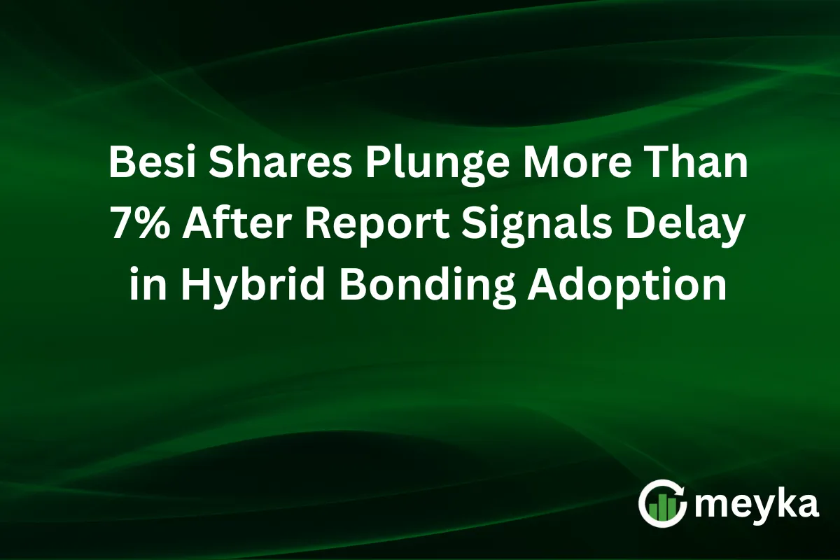 Besi Shares Plunge More Than 7% After Report Signals Delay in Hybrid Bonding Adoption