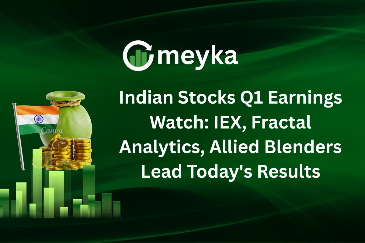 Indian Stocks Q1 Earnings Watch: IEX, Fractal Analytics, Allied Blenders Lead Today’s Results