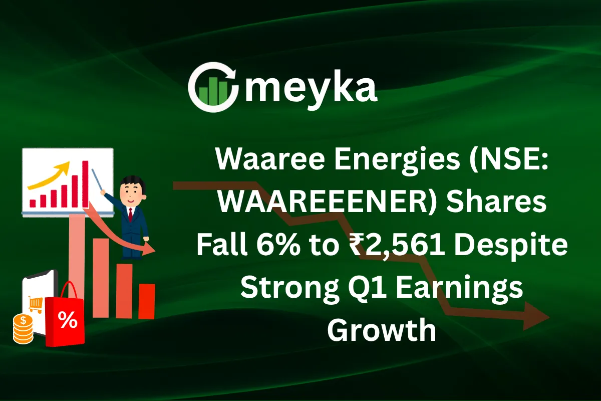 Waaree Energies Shares Fall 6% to ₹2,561 Despite Strong Q1 Earnings Growth