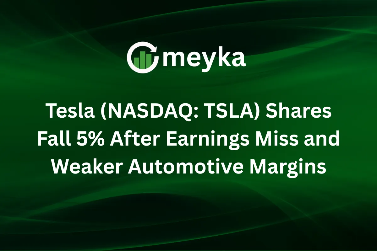 Tesla (NASDAQ: TSLA) Shares Fall 5% After Earnings Miss and Weaker Automotive Margins