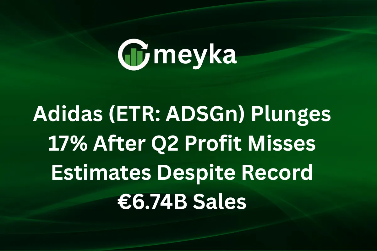 Adidas (ETR: ADSGn) Plunges 17% After Q2 Profit Misses Estimates Despite Record €6.74B Sales