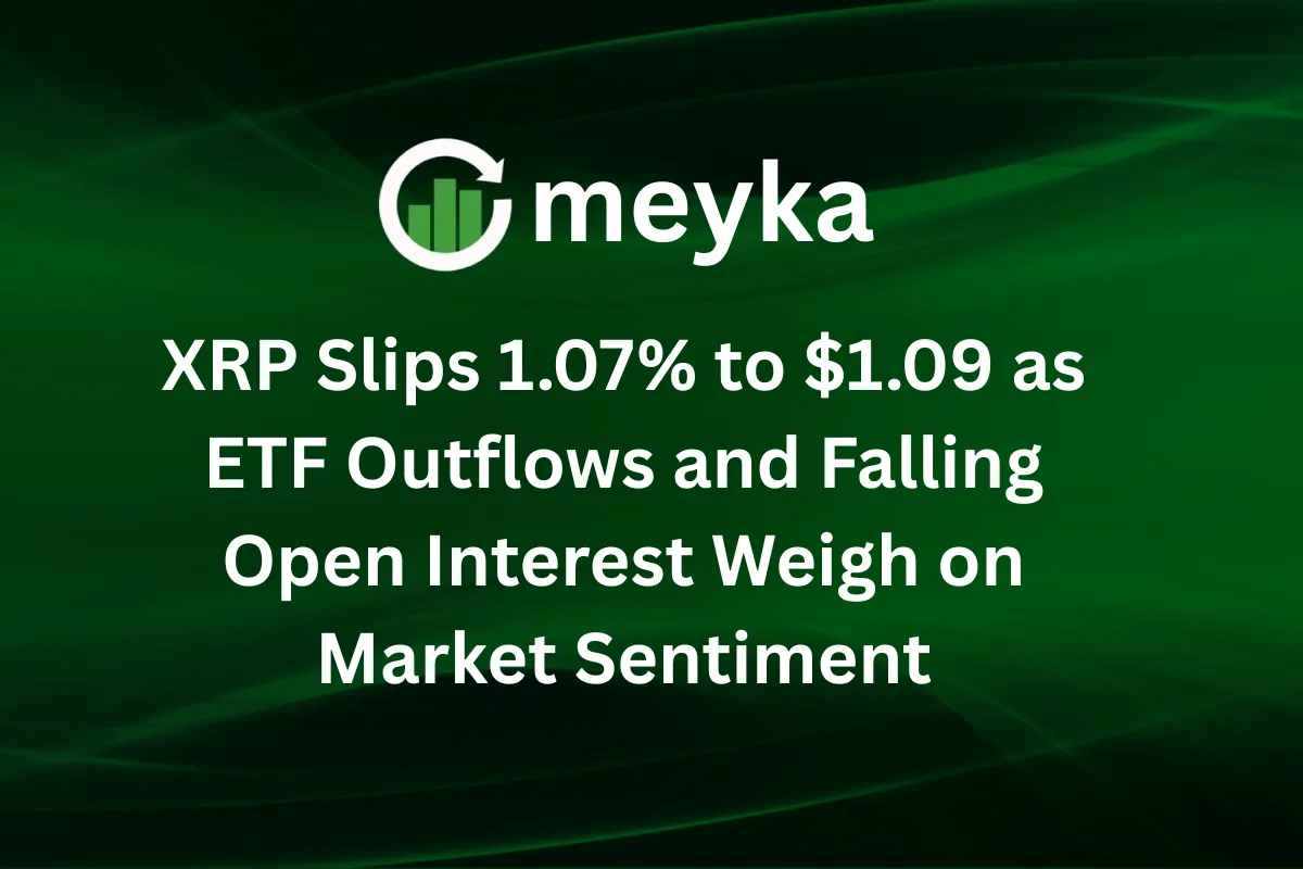 XRP Slips 1.07% to $1.09 as ETF Outflows and Falling Open Interest Weigh on Market Sentiment