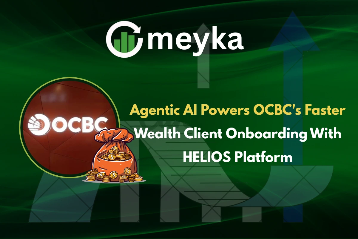 Agentic AI Powers OCBC’s Faster Wealth Client Onboarding With HELIOS Platform