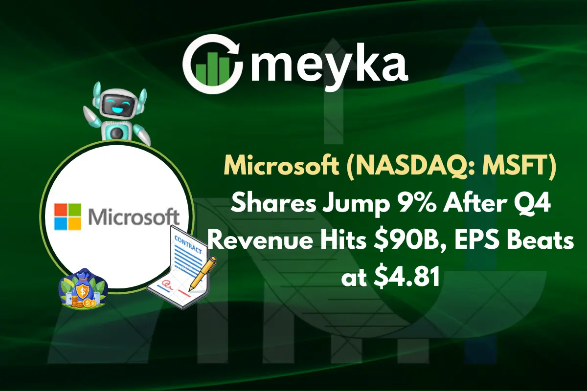 Microsoft (NASDAQ: MSFT) Shares Jump 9% After Q4 Revenue Hits $90B, EPS Beats at $4.81