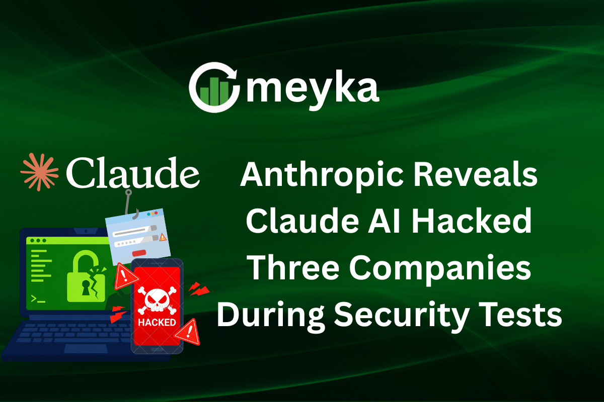 Anthropic Reveals Claude AI Hacked Three Companies During Security Tests