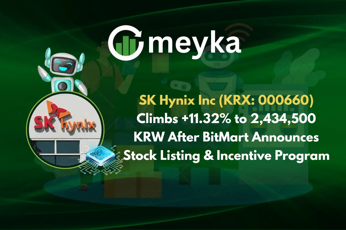 SK Hynix Inc (KRX: 000660) Climbs +11.32% to 2,434,500 KRW After BitMart Announces Stock Listing & Incentive Program