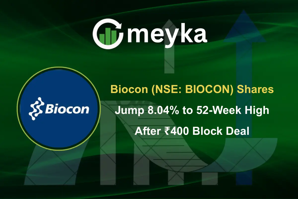 Biocon (NSE: BIOCON) Shares Jump 8.04% to 52-Week High After ₹400 Block Deal