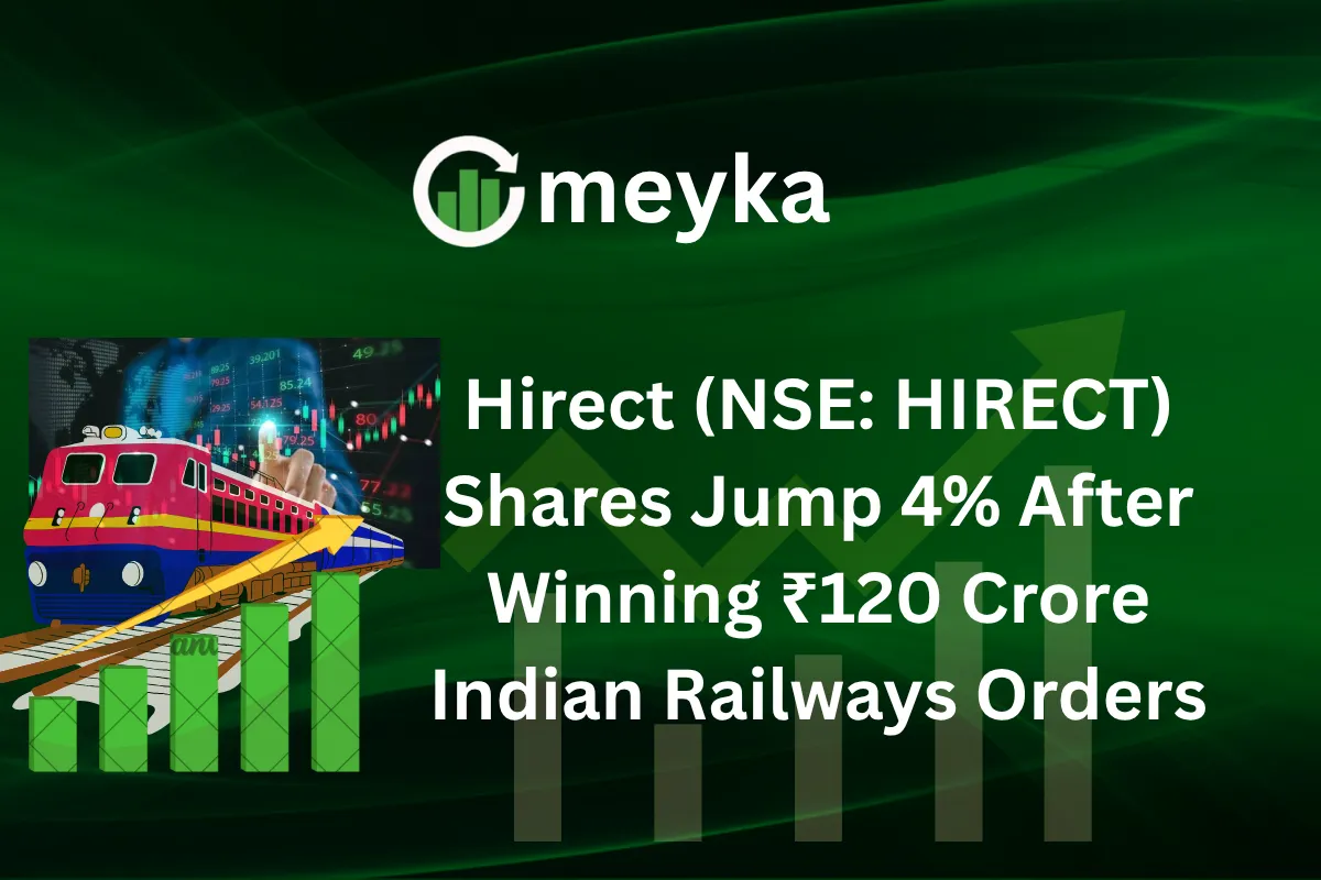 Hirect (NSE: HIRECT) Shares Jump 4% After Winning ₹120 Crore Indian Railways Orders