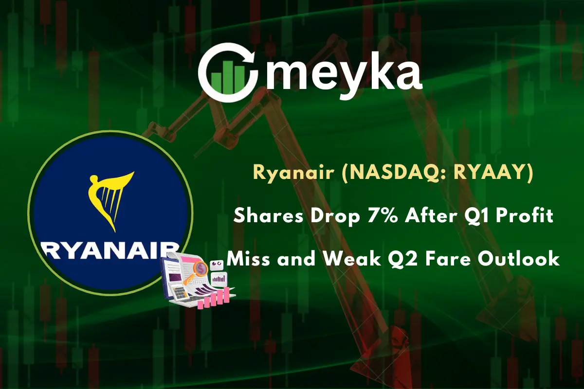Ryanair (NASDAQ: RYAAY) Shares Drop 7% After Q1 Profit Miss and Weak Q2 Fare Outlook