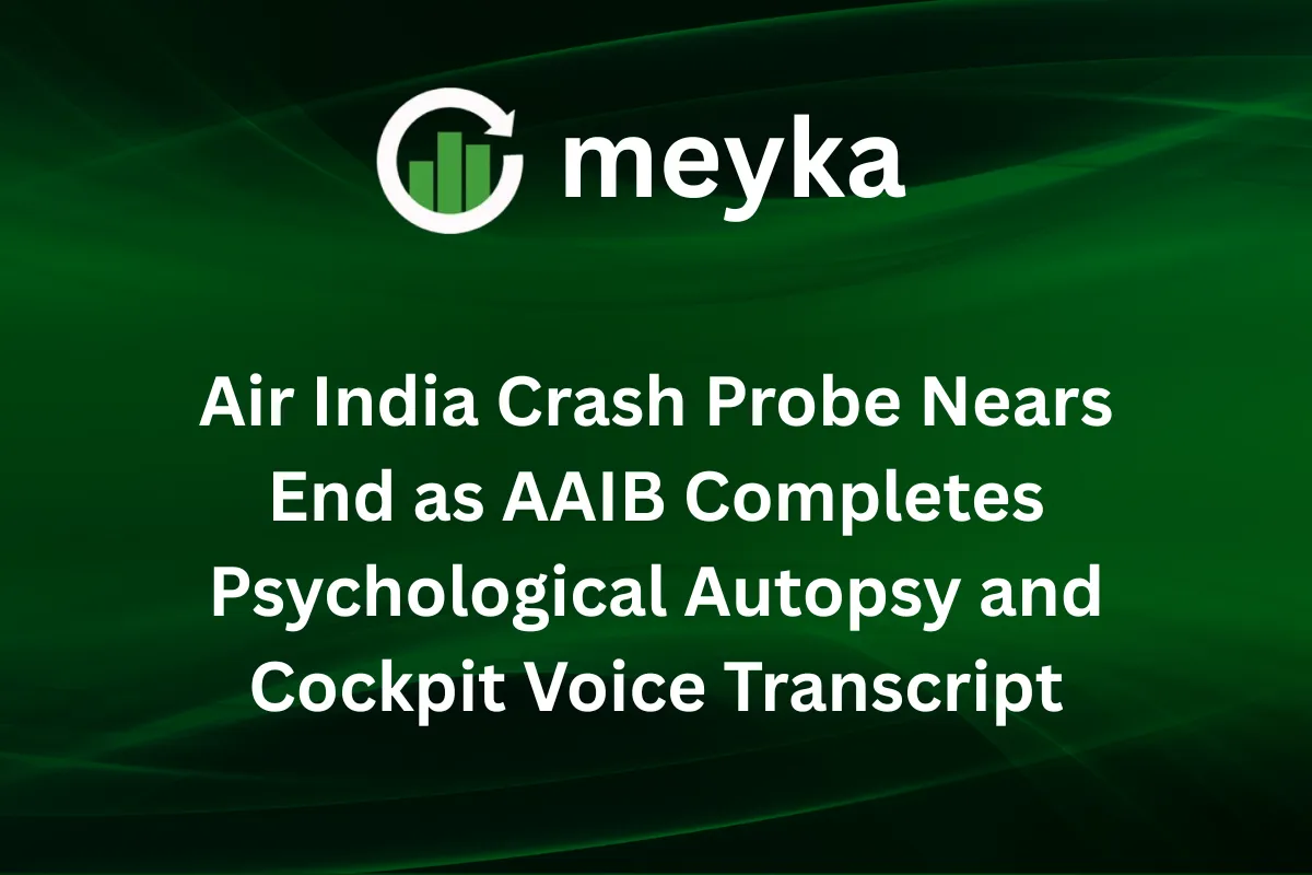 Air India Crash Probe Nears End as AAIB Completes Psychological Autopsy and Cockpit Voice Transcript