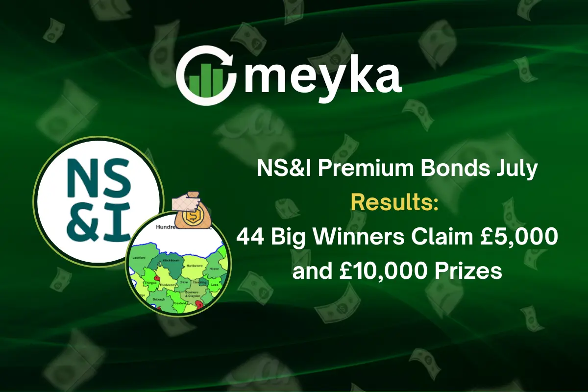 NS&I Premium Bonds July Results: 44 Big Winners Claim £5,000 and £10,000 Prizes 