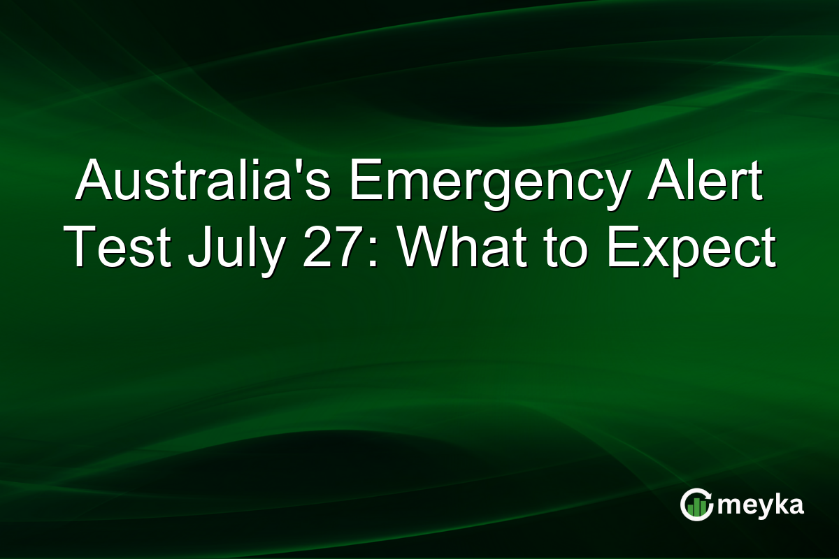 Australia’s Emergency Alert Test July 27: What to Expect