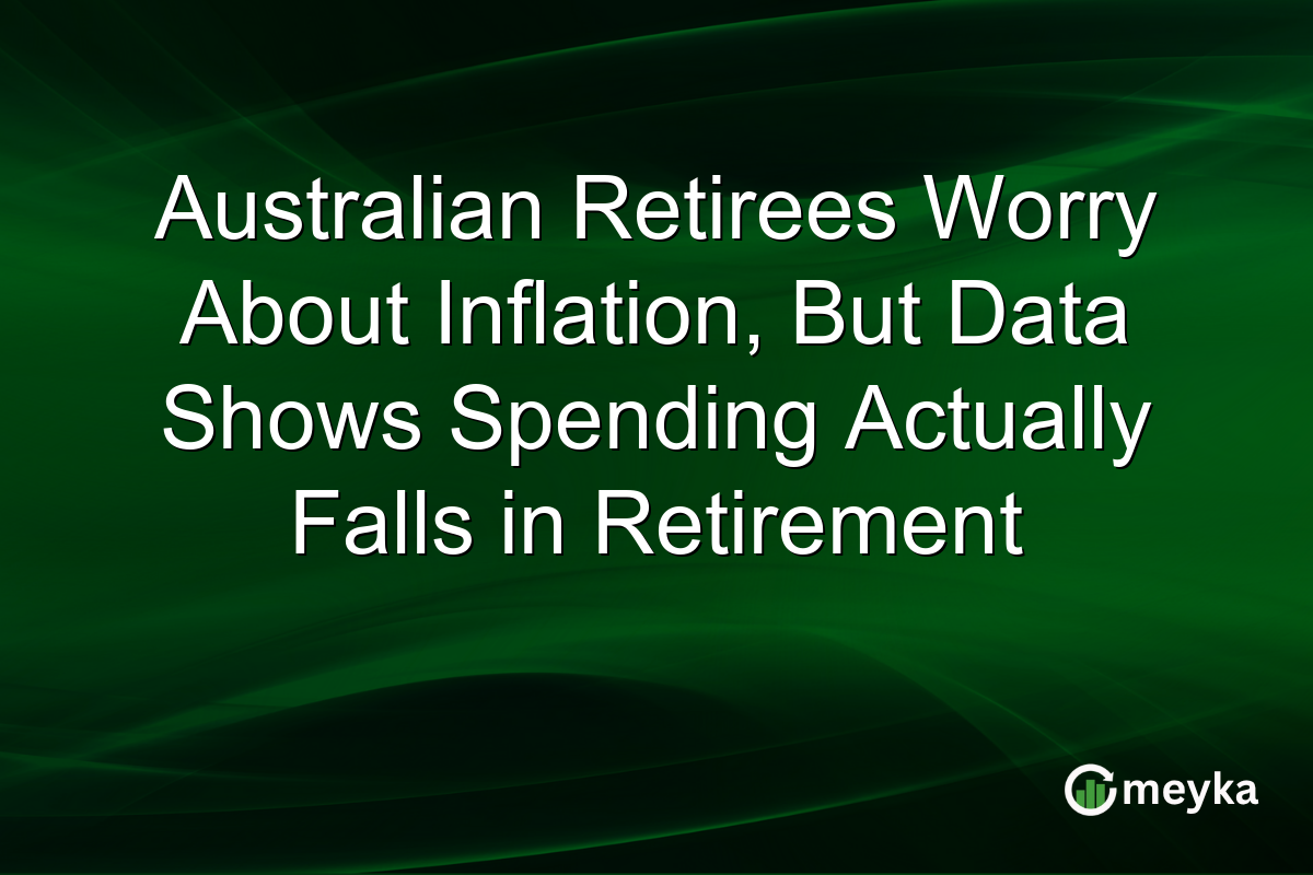 Australian Retirees Worry About Inflation, But Data Shows Spending Actually Falls in Retirement