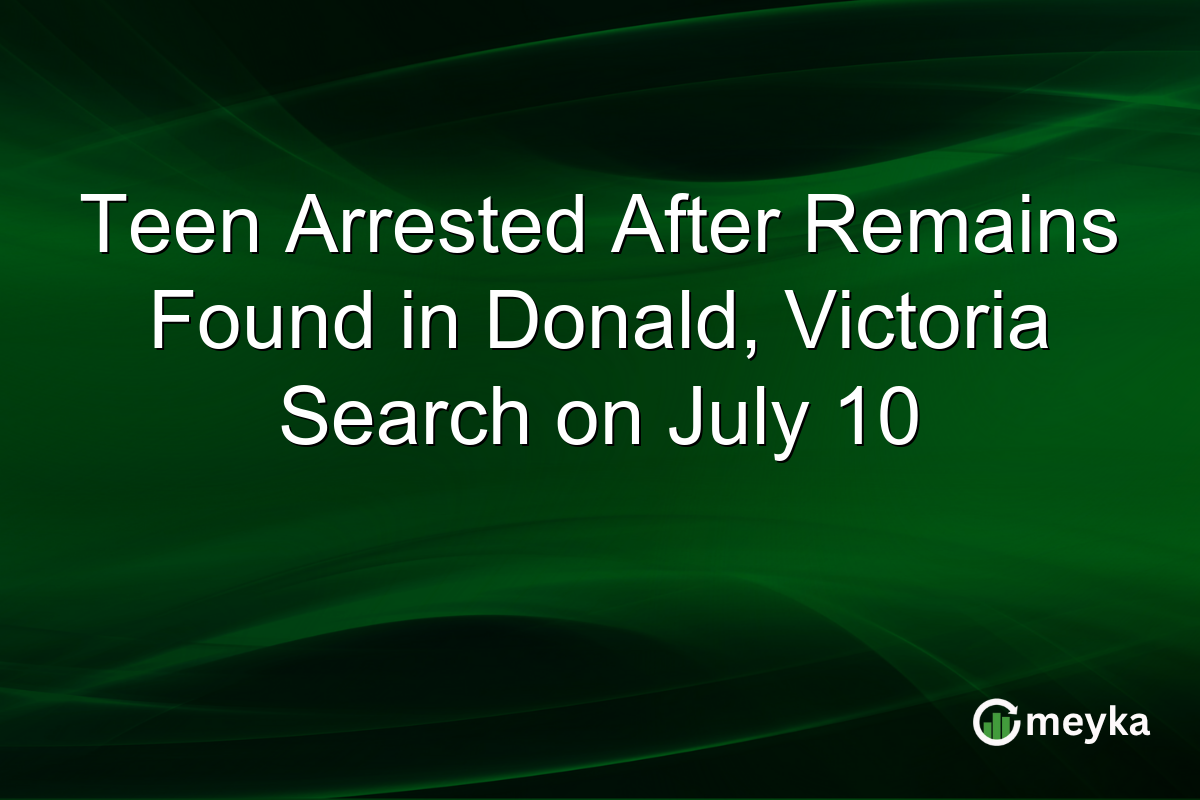 Teen Arrested After Remains Found in Donald, Victoria Search on July 10
