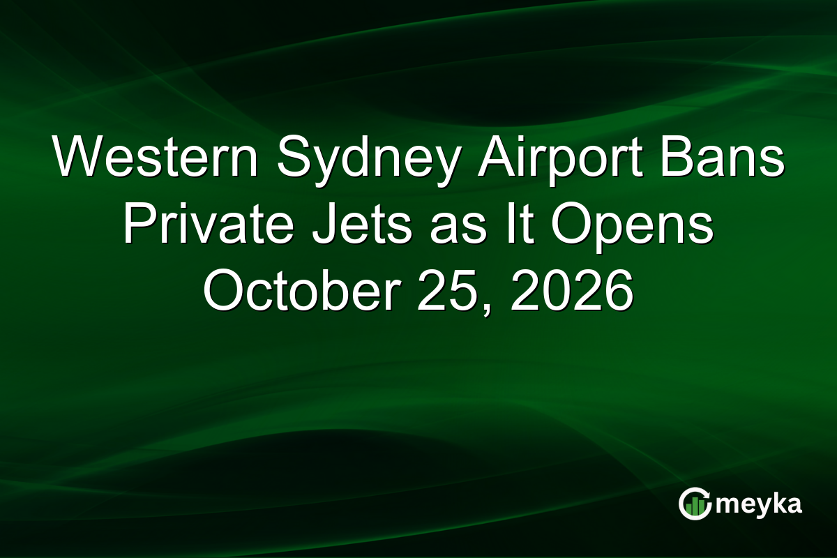Western Sydney Airport Bans Private Jets as It Opens October 25, 2026