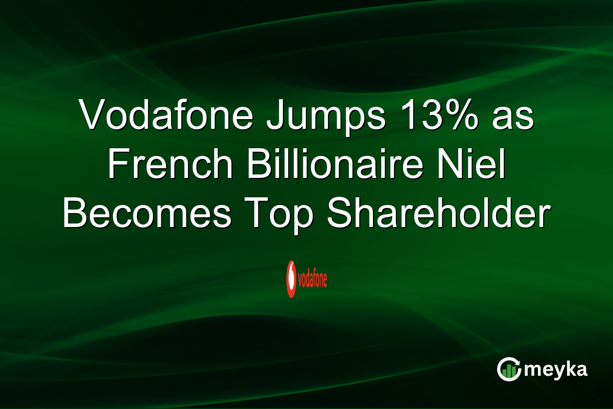 Vodafone Jumps 13% as French Billionaire Niel Becomes Top Shareholder