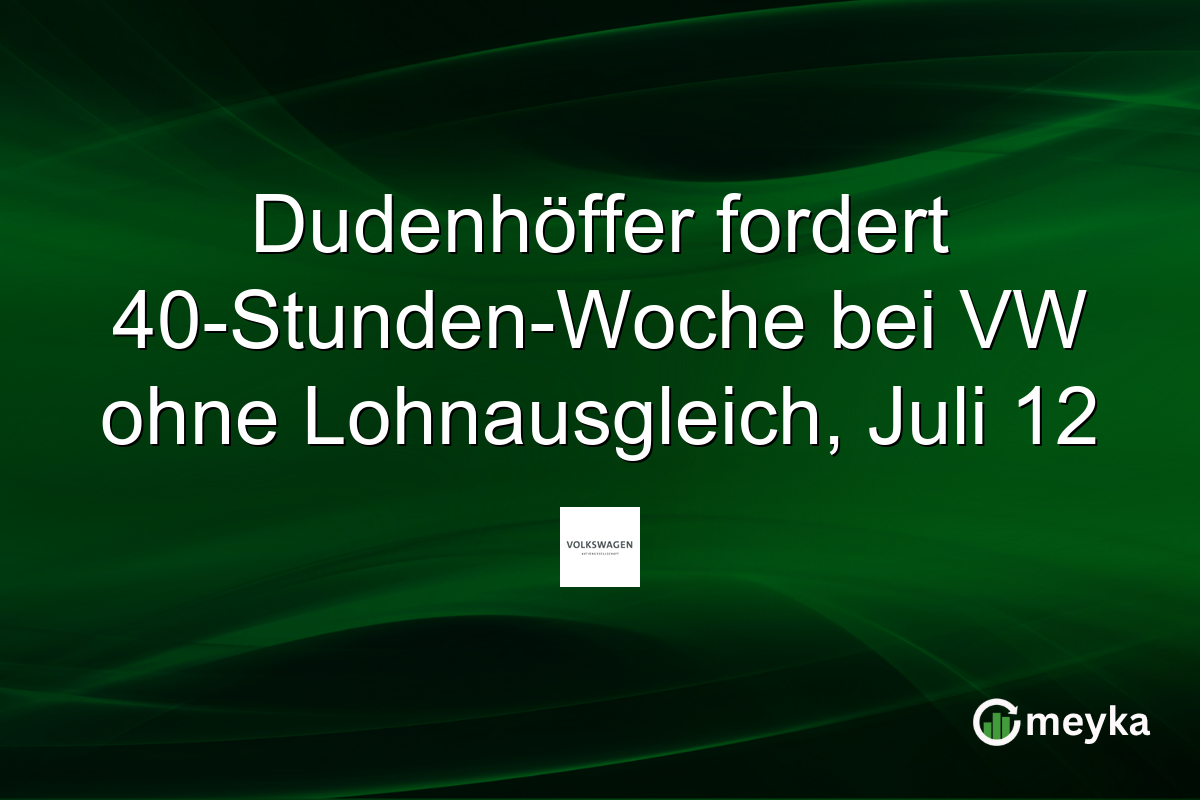 Dudenhöffer fordert 40-Stunden-Woche bei VW ohne Lohnausgleich, Juli 12