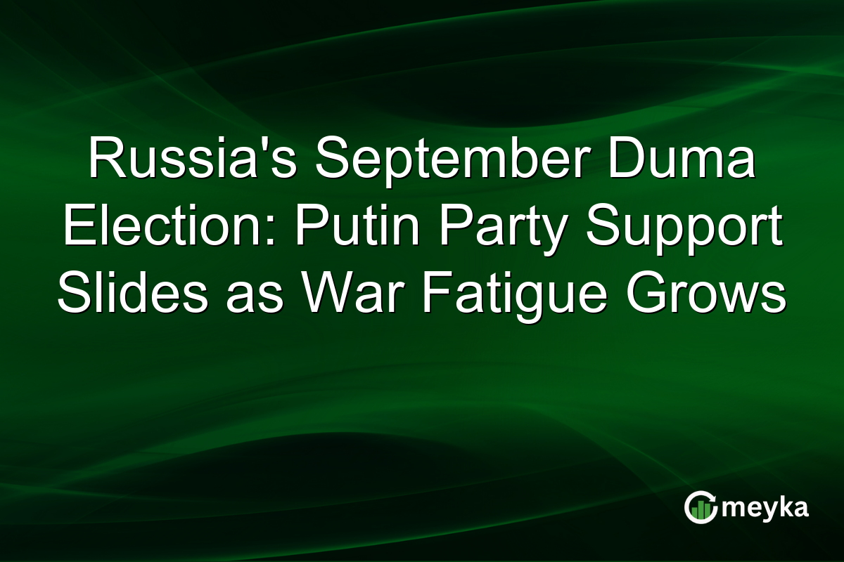 Russia’s September Duma Election: Putin Party Support Slides as War Fatigue Grows