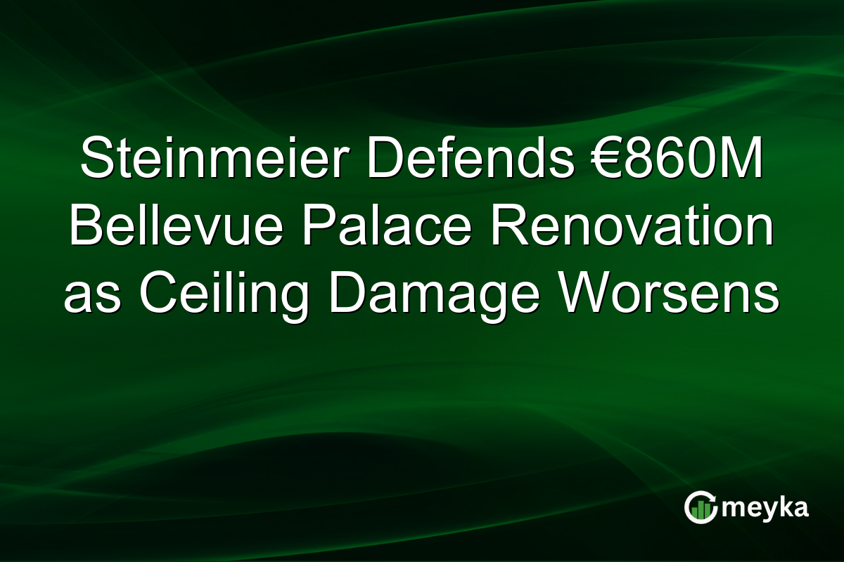 Steinmeier Defends €860M Bellevue Palace Renovation as Ceiling Damage Worsens