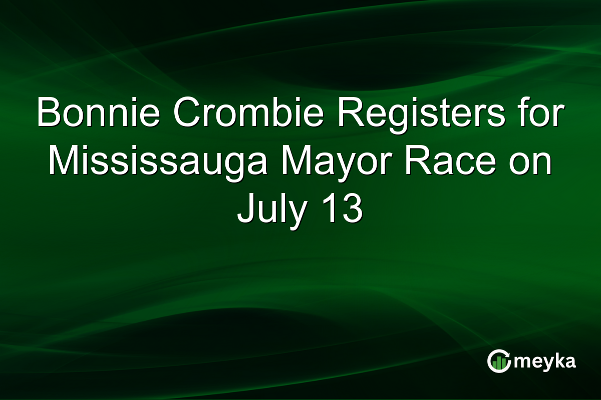 Bonnie Crombie Registers for Mississauga Mayor Race on July 13