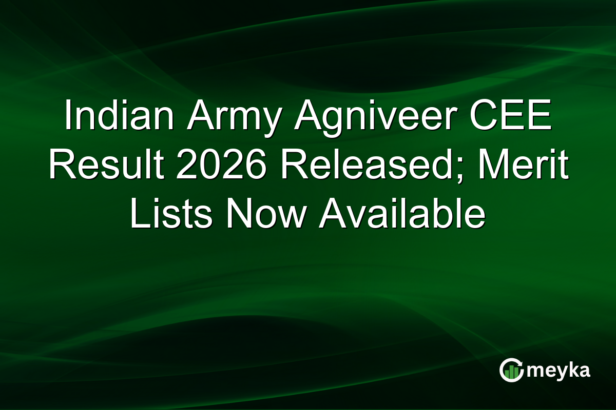 Indian Army Agniveer CEE Result 2026 Released; Merit Lists Now Available
