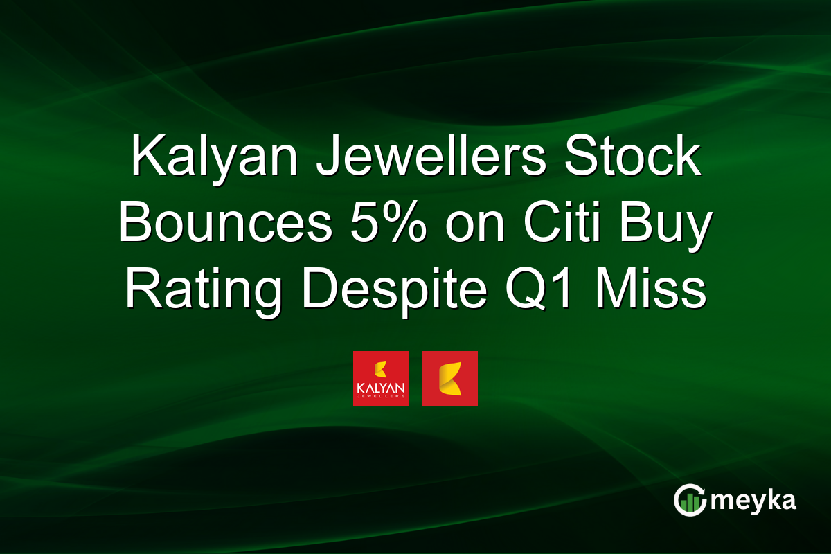 Kalyan Jewellers Stock Bounces 5% on Citi Buy Rating Despite Q1 Miss