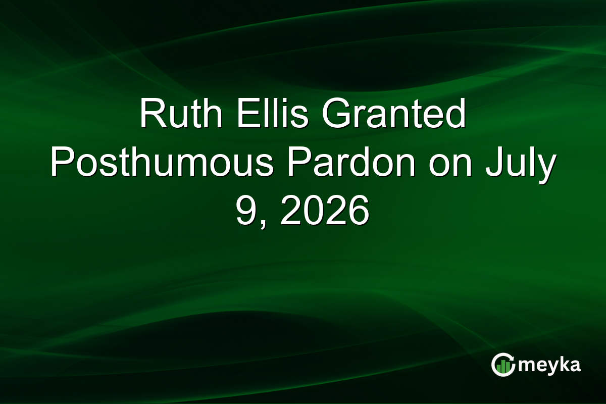 Ruth Ellis Granted Posthumous Pardon on July 9, 2026