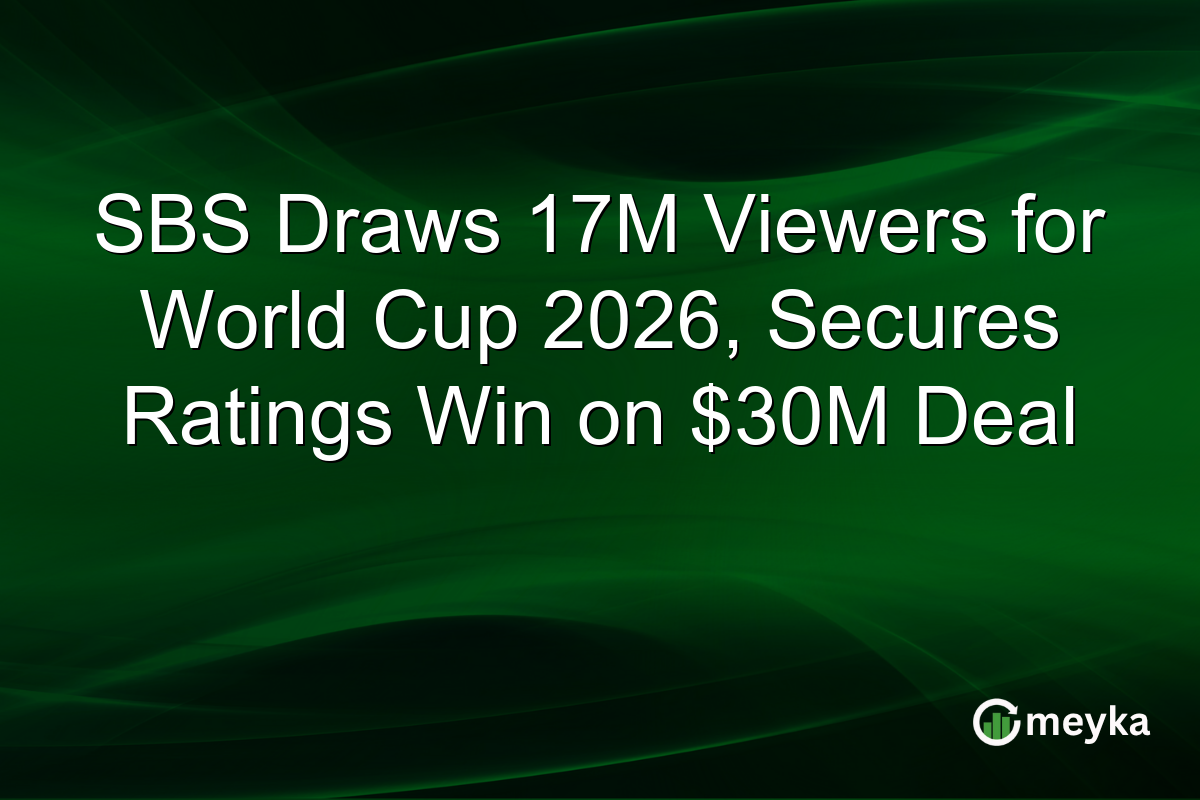 SBS Draws 17M Viewers for World Cup 2026, Secures Ratings Win on $30M Deal