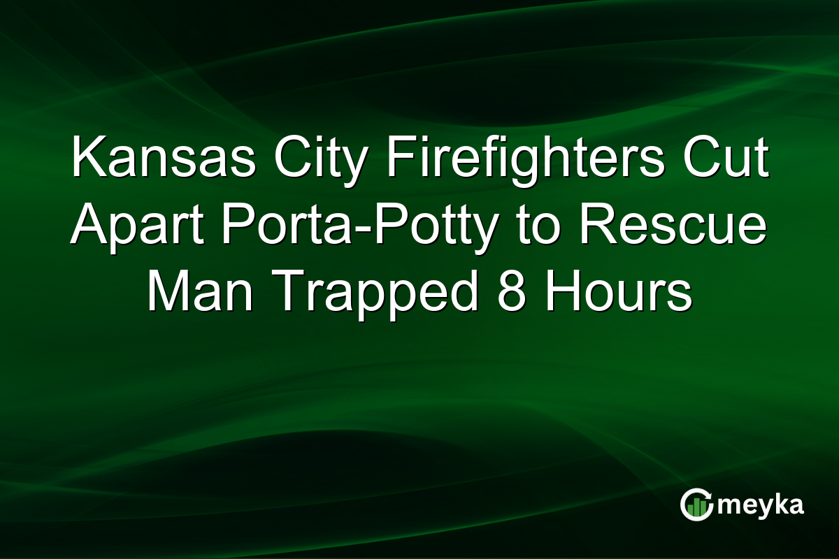 Kansas City Firefighters Cut Apart Porta-Potty to Rescue Man Trapped 8 Hours