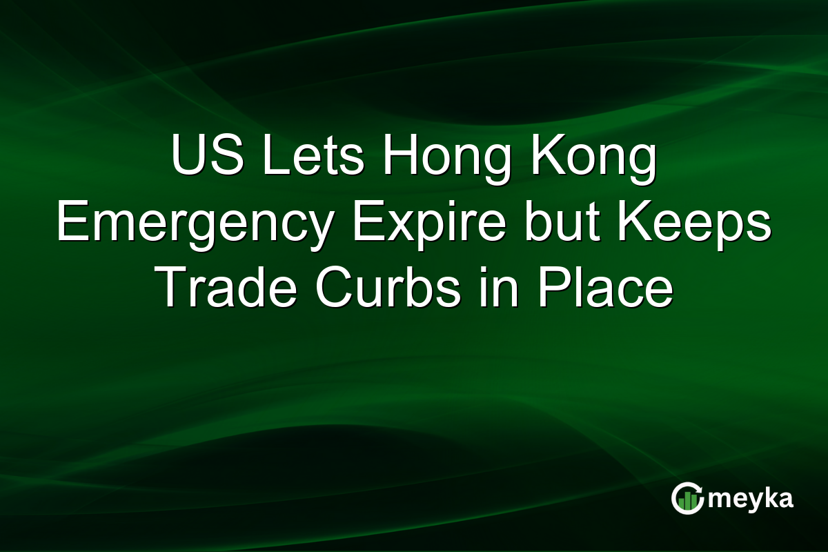 US Lets Hong Kong Emergency Expire but Keeps Trade Curbs in Place