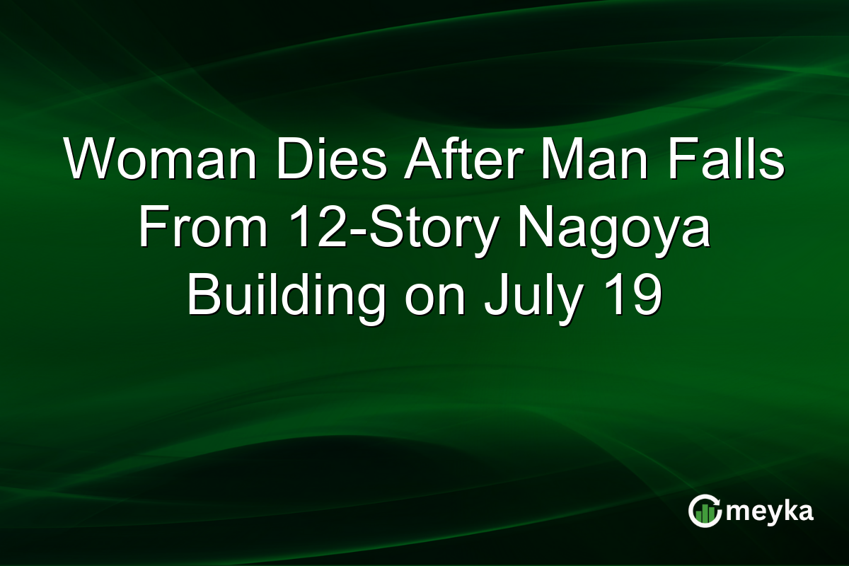 Woman Dies After Man Falls From 12-Story Nagoya Building on July 19