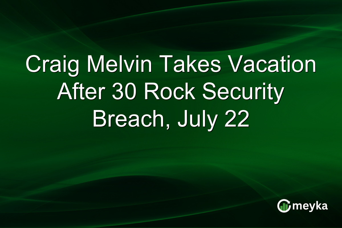 Craig Melvin Takes Vacation After 30 Rock Security Breach, July 22