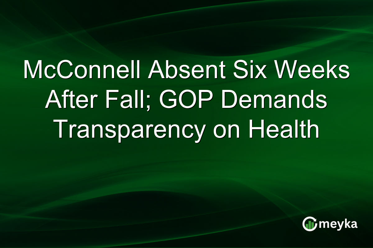 McConnell Absent Six Weeks After Fall; GOP Demands Transparency on Health