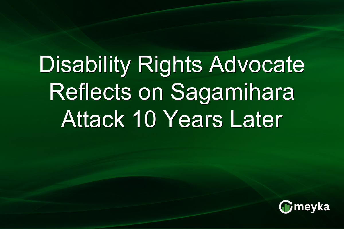 Disability Rights Advocate Reflects on Sagamihara Attack 10 Years Later