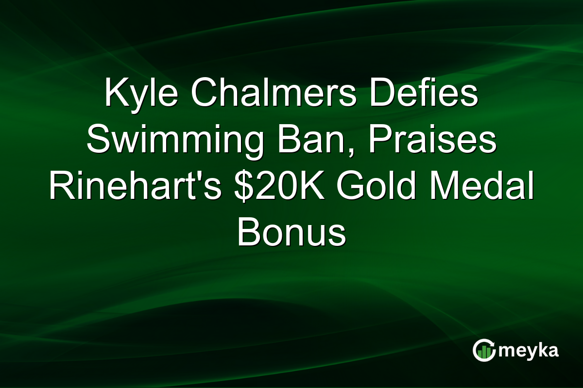 Kyle Chalmers Defies Swimming Ban, Praises Rinehart’s $20K Gold Medal Bonus