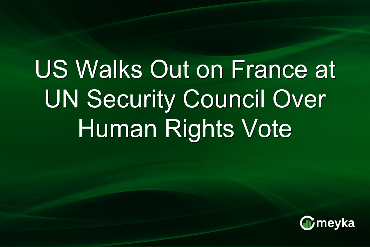 US Walks Out on France at UN Security Council Over Human Rights Vote