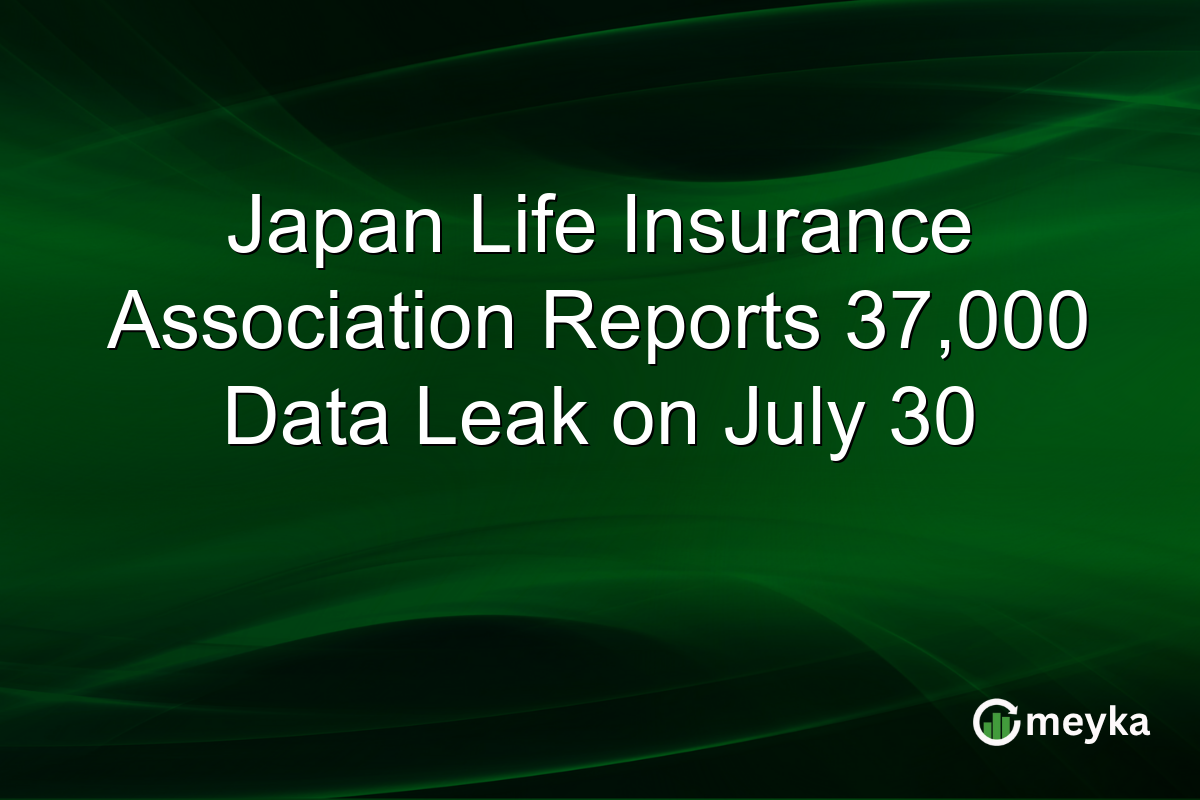 Japan Life Insurance Association Reports 37,000 Data Leak on July 30