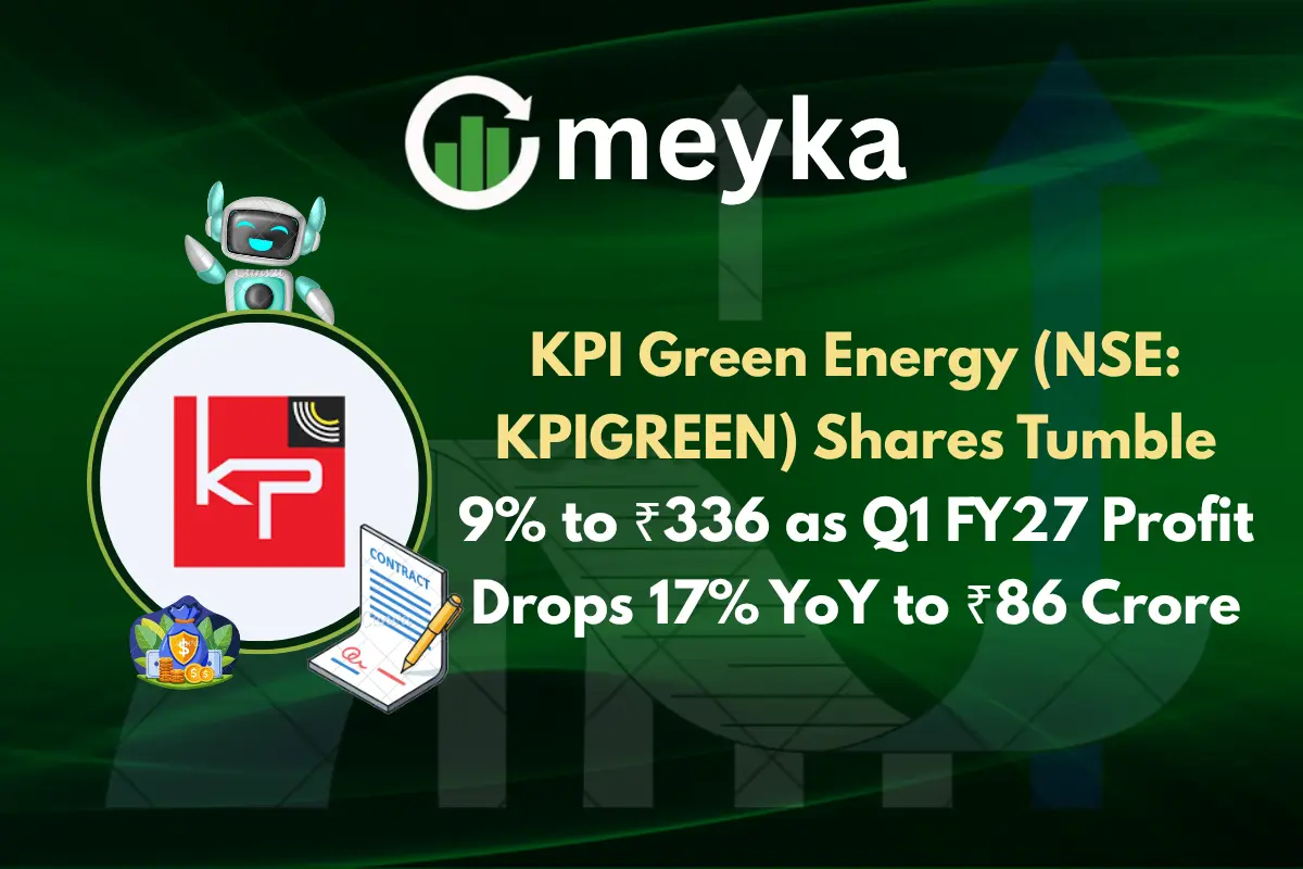 KPI Green Energy (NSE: KPIGREEN) Shares Tumble 9% to ₹336 as Q1 FY27 Profit Drops 17% YoY to ₹86 Crore