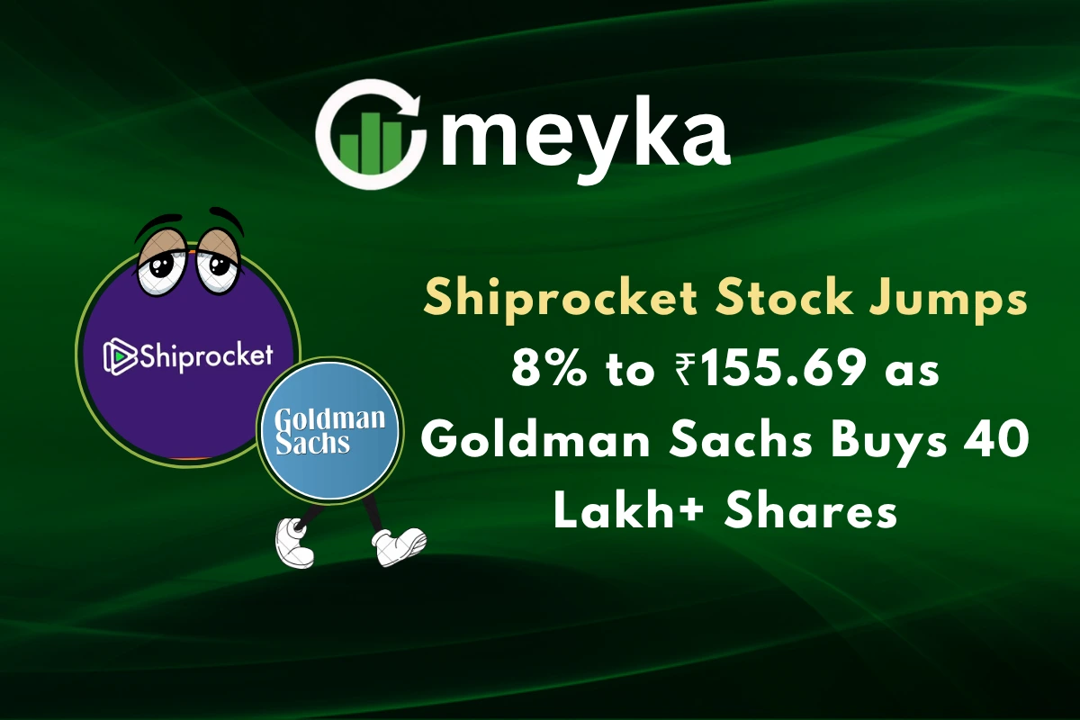 Shiprocket Stock Jumps 8% to ₹155.69 as Goldman Sachs Buys 40 Lakh+ Shares