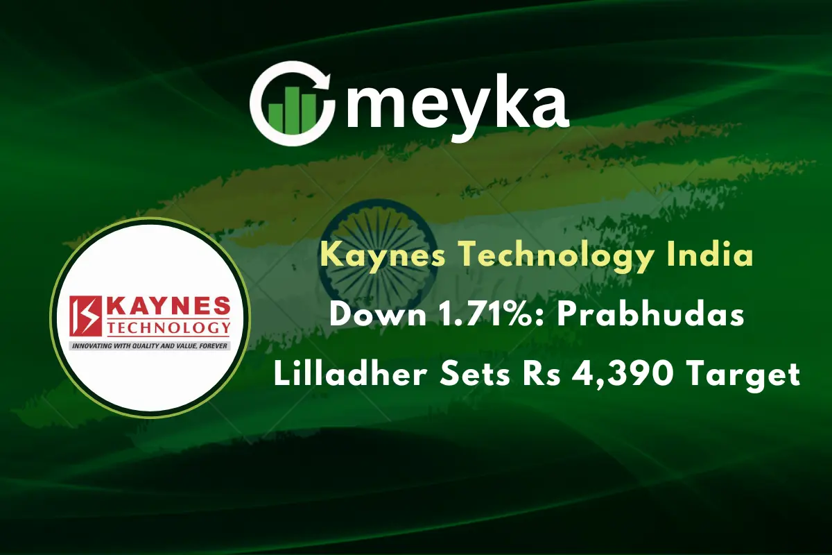 Kaynes Technology India Down 1.71%: Prabhudas Lilladher Sets Rs 4,390 Target