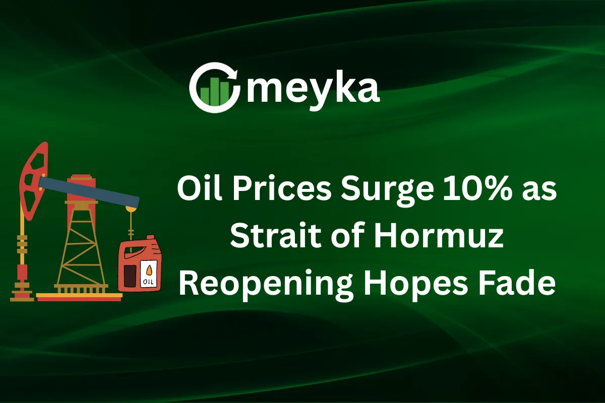 Oil Prices Surge 10% as Strait of Hormuz Reopening Hopes Fade