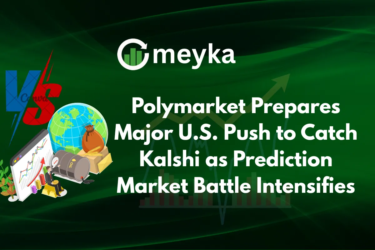 Polymarket Prepares Major U.S. Push to Catch Kalshi as Prediction Market Battle Intensifies